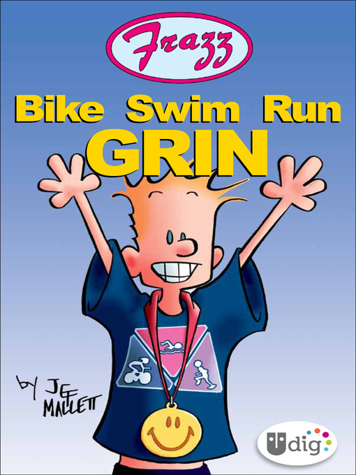 Title details for Bike Swim Run Grin by Jef Mallett - Available